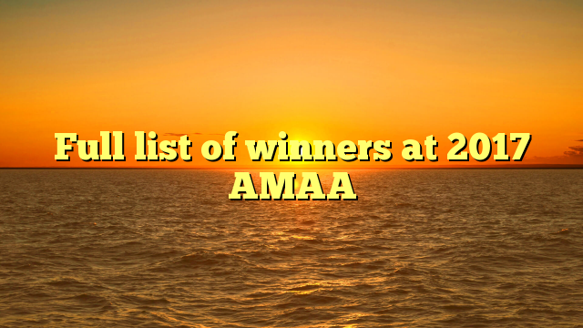 Full list of winners at 2017 AMAA