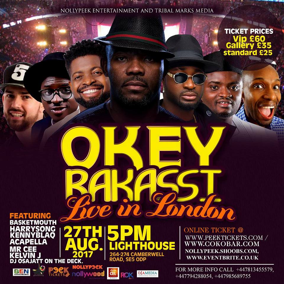 Come & Witness Nigeria’s A list Comedian, Okey Bakassi Live in London, August 27th!