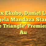 Alexx Ekubo, Daniel Lloyd, Angela Mandaza Stars in ‘Love Triangle’ Premiereing Au