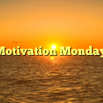 Motivation Monday: